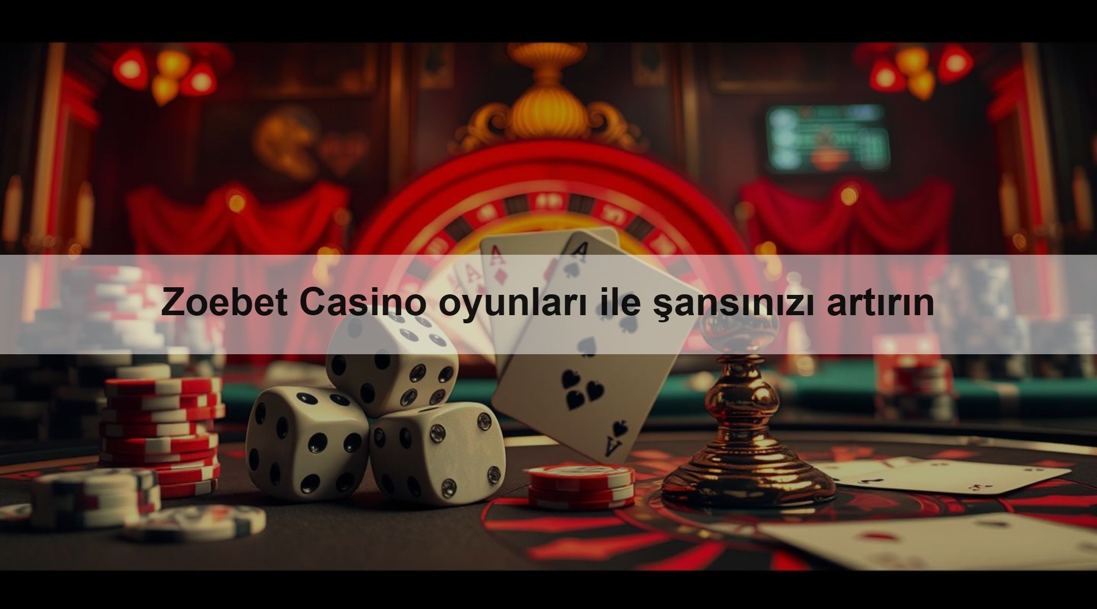 Zoebet Casino oyunları ile şansınızı artırın